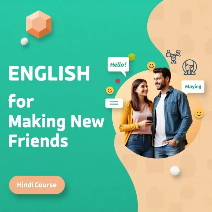 English for Making New Friends Course